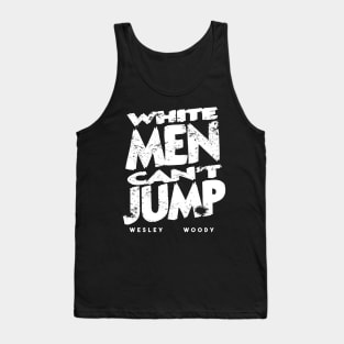 White Men Cant Jump Retro Grunge Vintage Tank Top